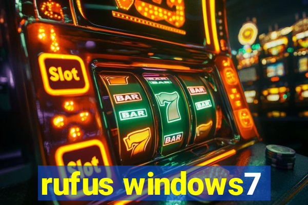 rufus windows7